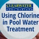 Using Chlorine in Pool Water Treatment