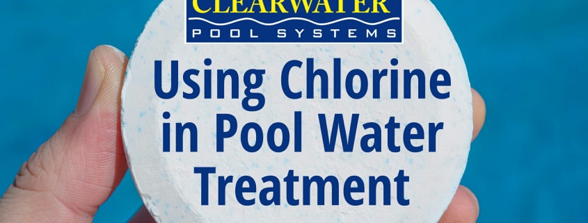 Using Chlorine in Pool Water Treatment