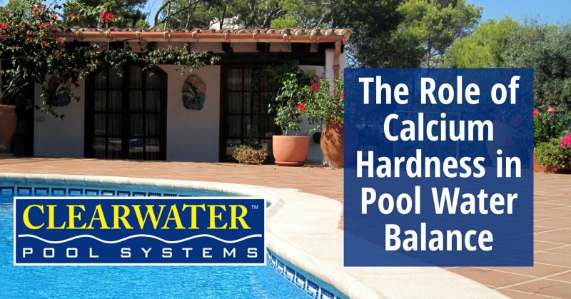 The Role of Calcium Hardness in Pool Water Balance